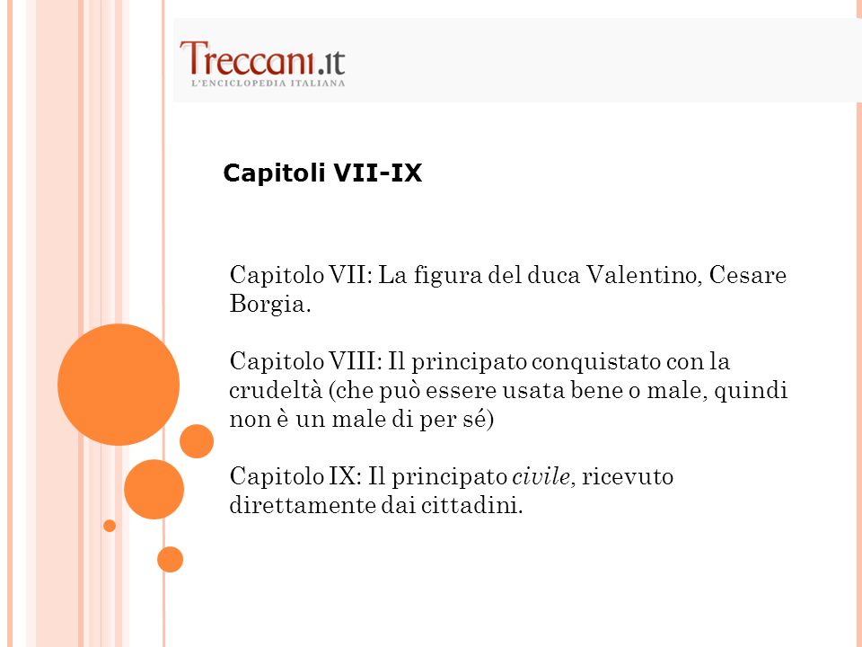 Capitoli VII-IX Capitolo VII: La figura del duca Valentino, Cesare Borgia.