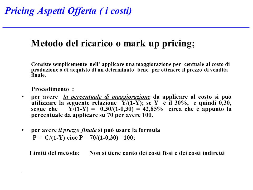 Pricing Aspetti Offerta ( i costi)