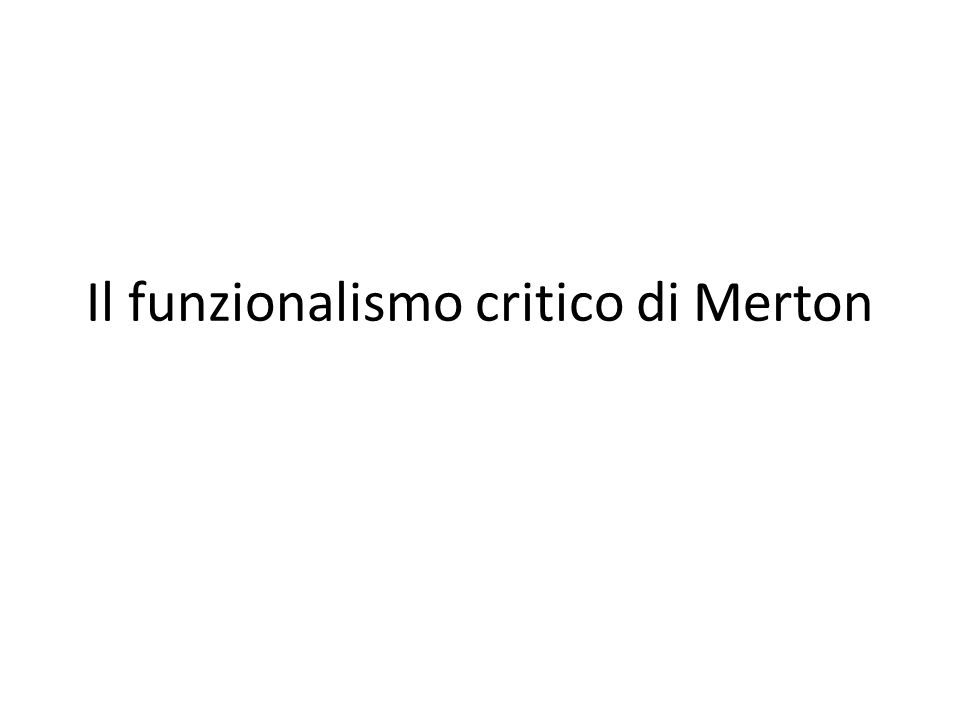 Il funzionalismo critico di Merton
