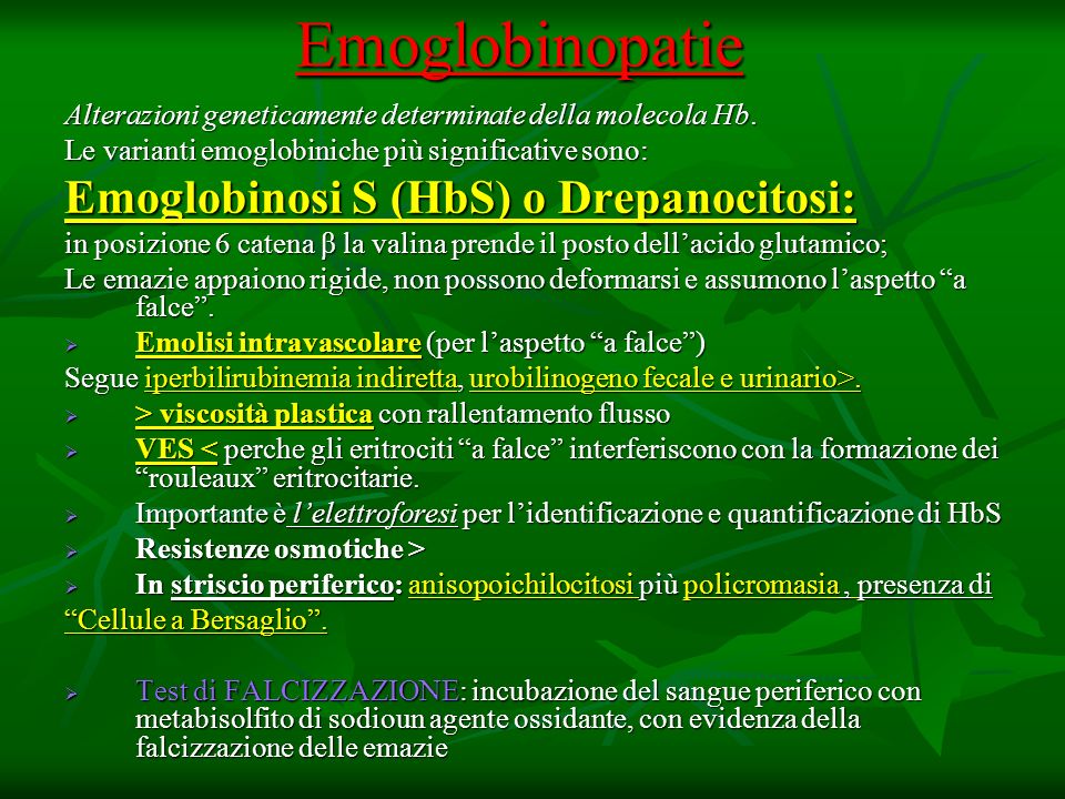 Emoglobinopatie Emoglobinosi S (HbS) o Drepanocitosi: