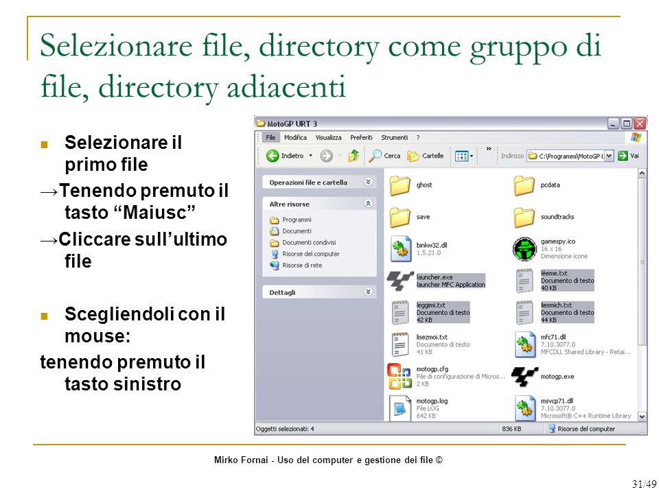 Selezionare file, directory come gruppo di file, directory adiacenti