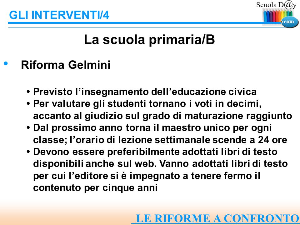 La scuola primaria/B GLI INTERVENTI/4 Riforma Gelmini