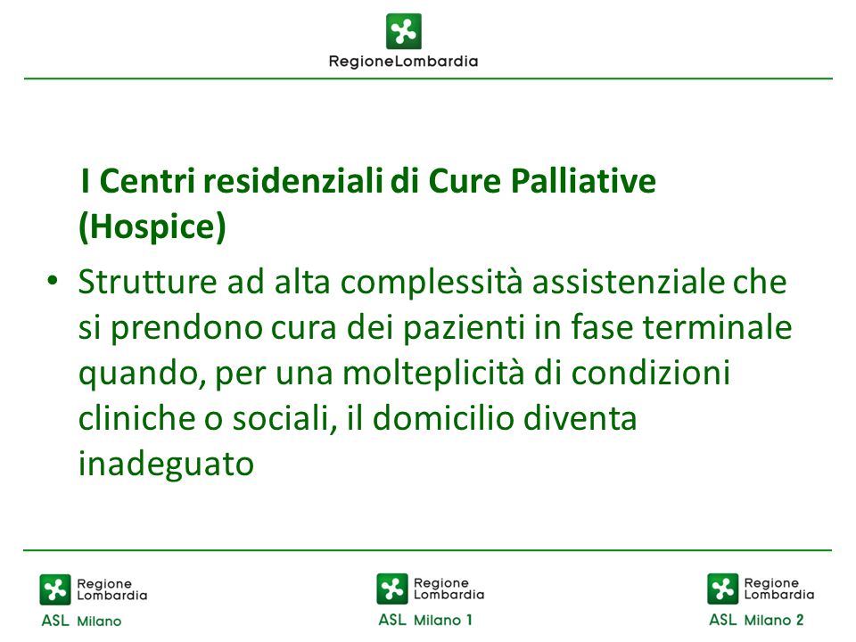 I Centri residenziali di Cure Palliative (Hospice)