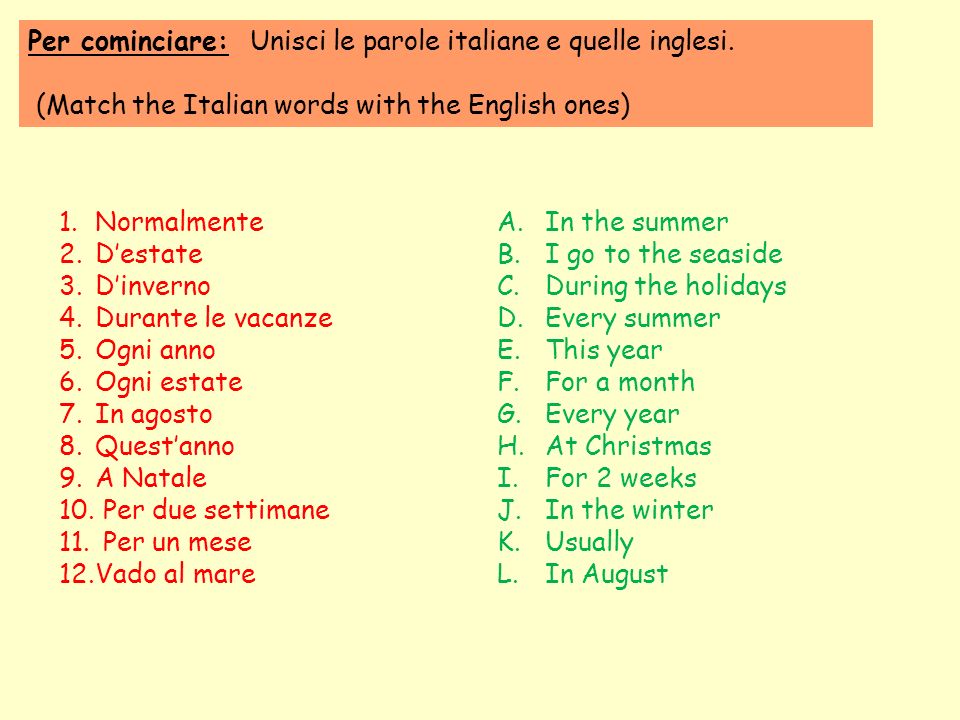 Per cominciare: Unisci le parole italiane e quelle inglesi.