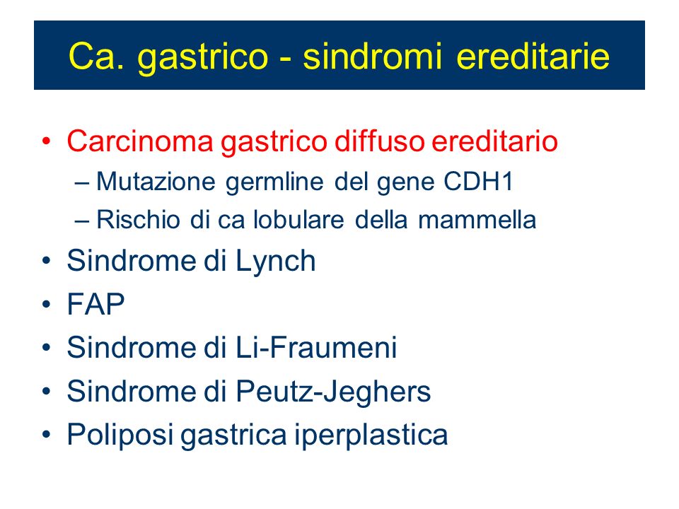Ca. gastrico - sindromi ereditarie