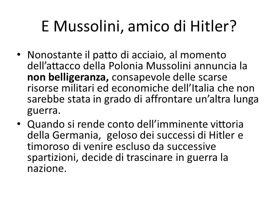 E Mussolini, amico di Hitler