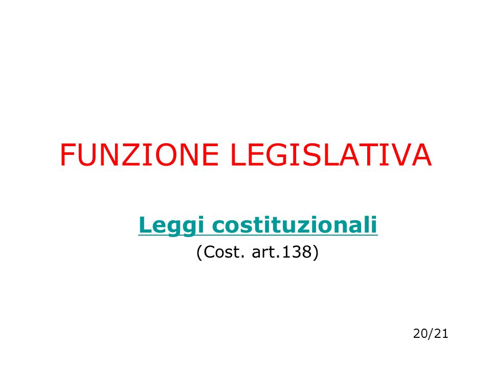 Leggi costituzionali (Cost. art.138)