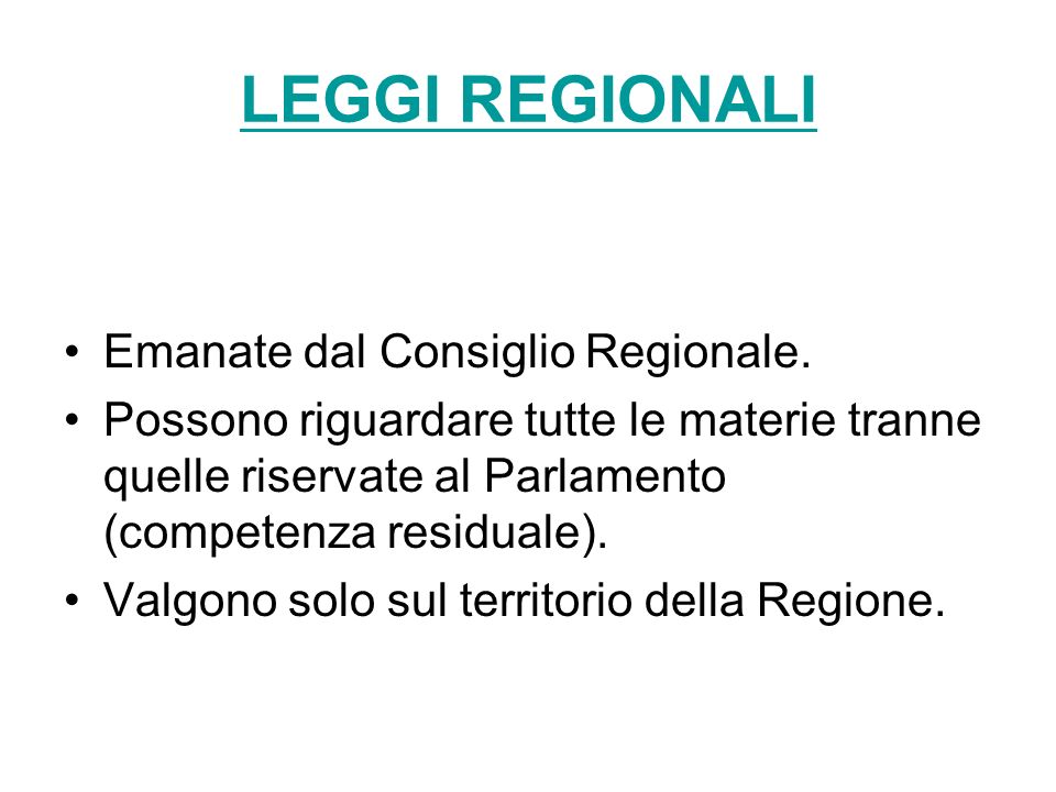 LEGGI REGIONALI Emanate dal Consiglio Regionale.