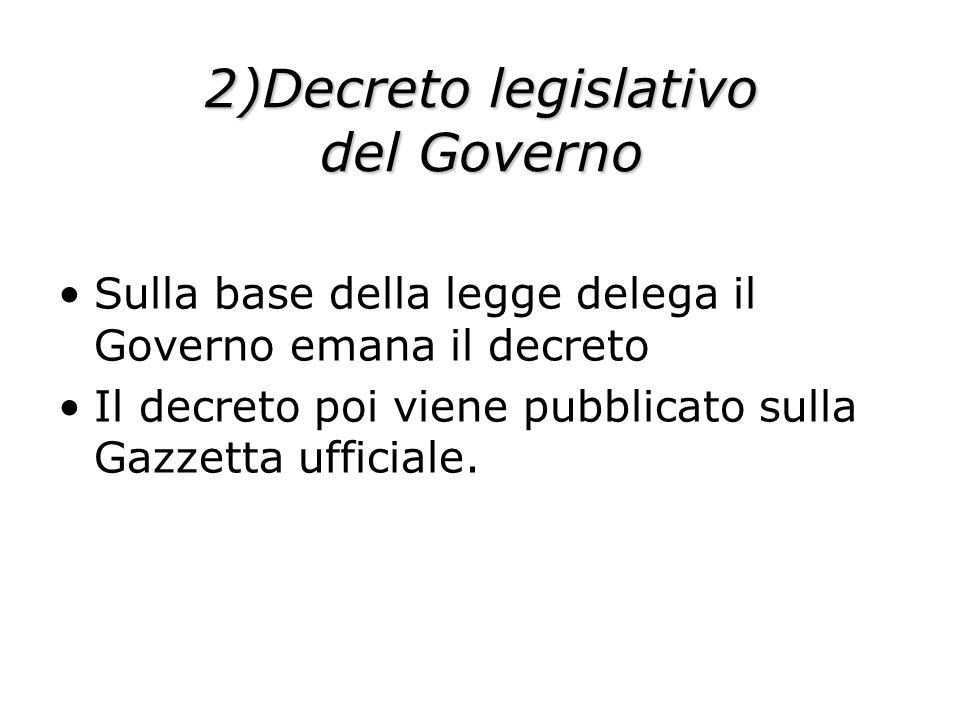 2)Decreto legislativo del Governo