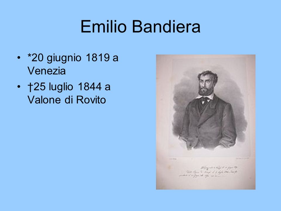 Emilio Bandiera *20 giugnio 1819 a Venezia