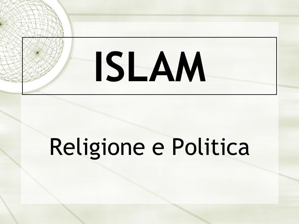 ISLAM Religione e Politica