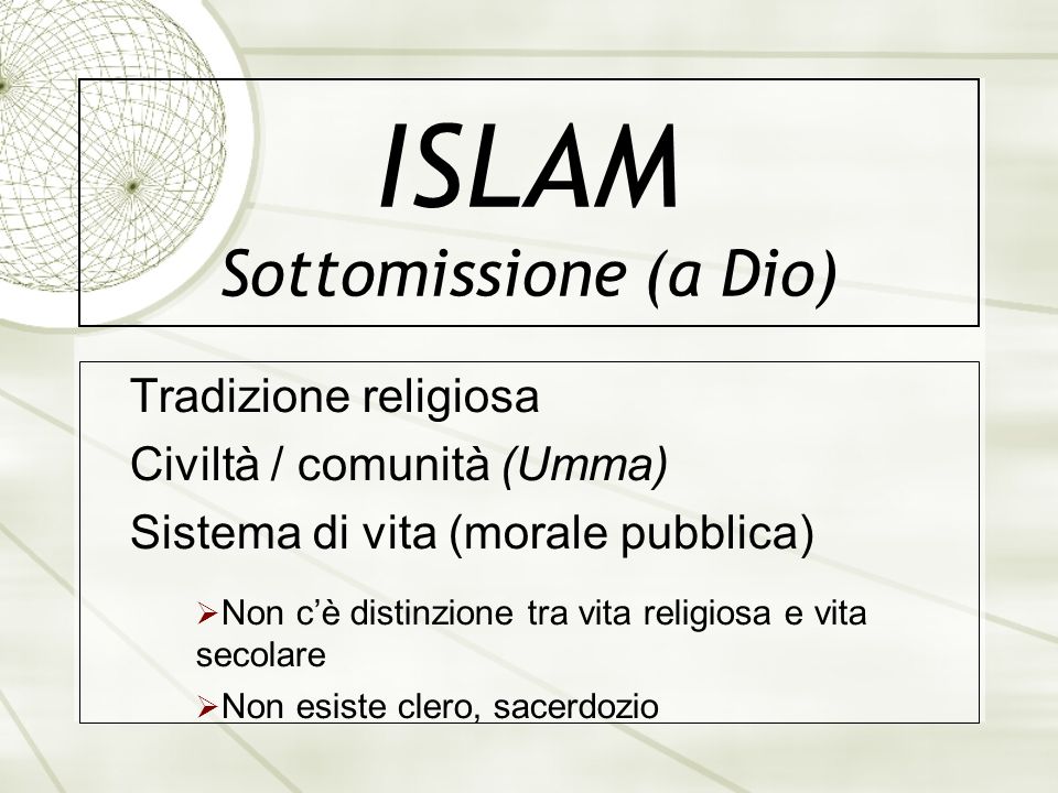 ISLAM Sottomissione (a Dio)