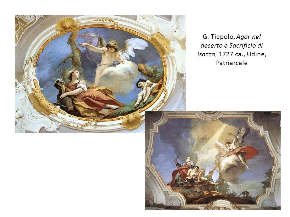 G. Tiepolo, Agar nel deserto e Sacrificio di Isacco, 1727 ca