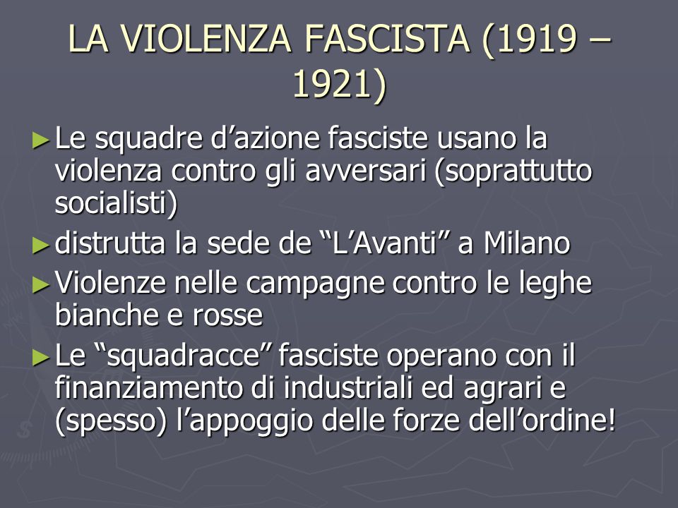 LA VIOLENZA FASCISTA (1919 – 1921)