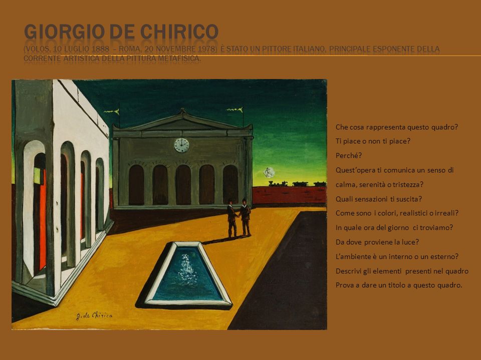 Giorgio de Chirico (Volos, 10 luglio 1888 – Roma, 20 novembre 1978) è stato un pittore italiano, principale esponente della corrente artistica della pittura metafisica.