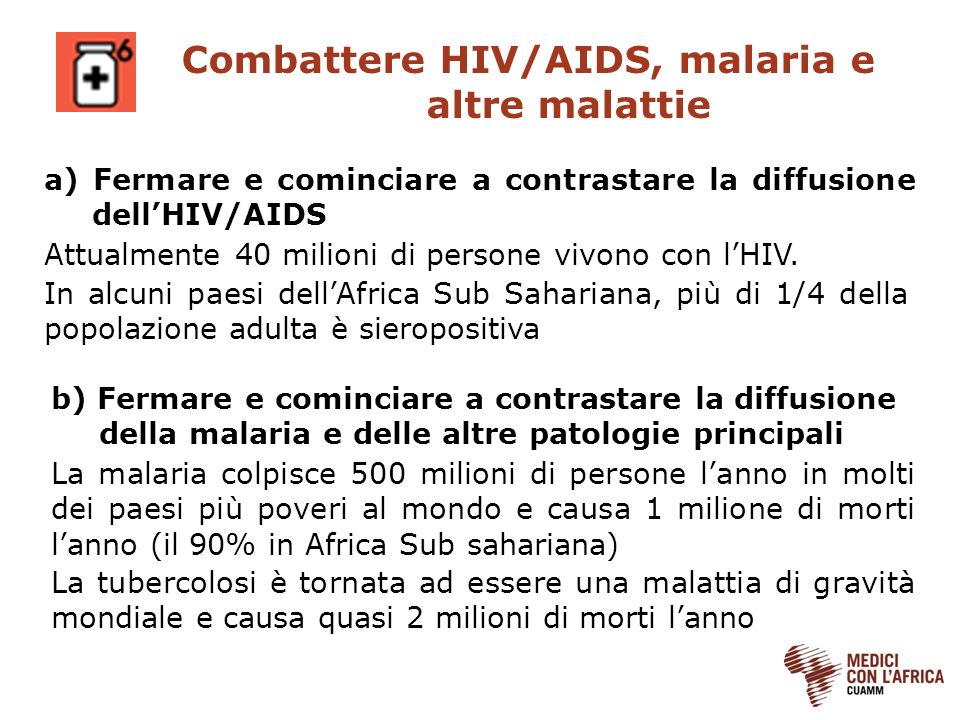 Combattere HIV/AIDS, malaria e altre malattie