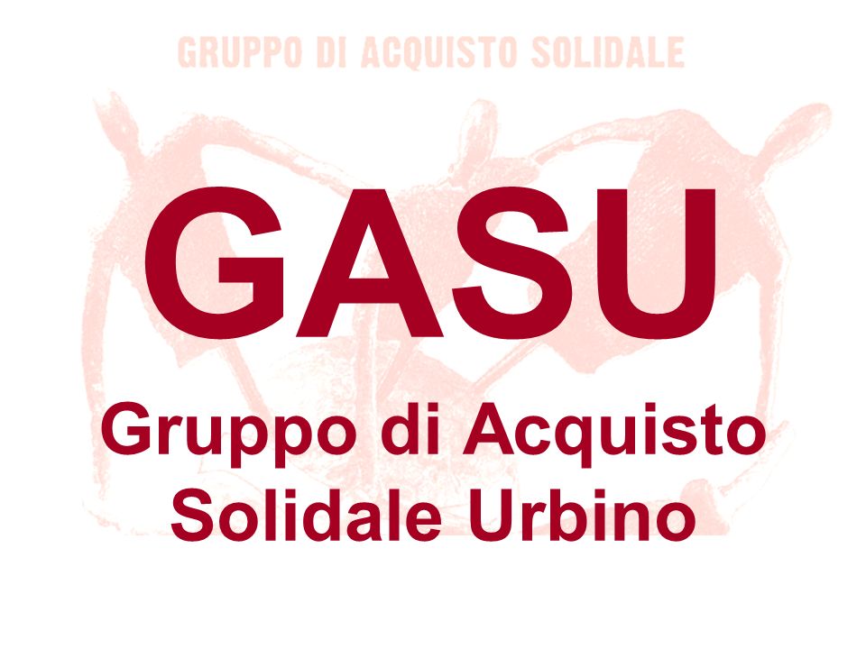 GASU Gruppo di Acquisto Solidale Urbino