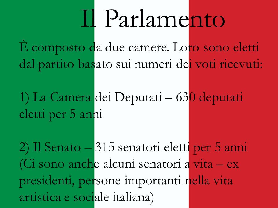 Il Parlamento È composto da due camere. Loro sono eletti dal partito basato sui numeri dei voti ricevuti: