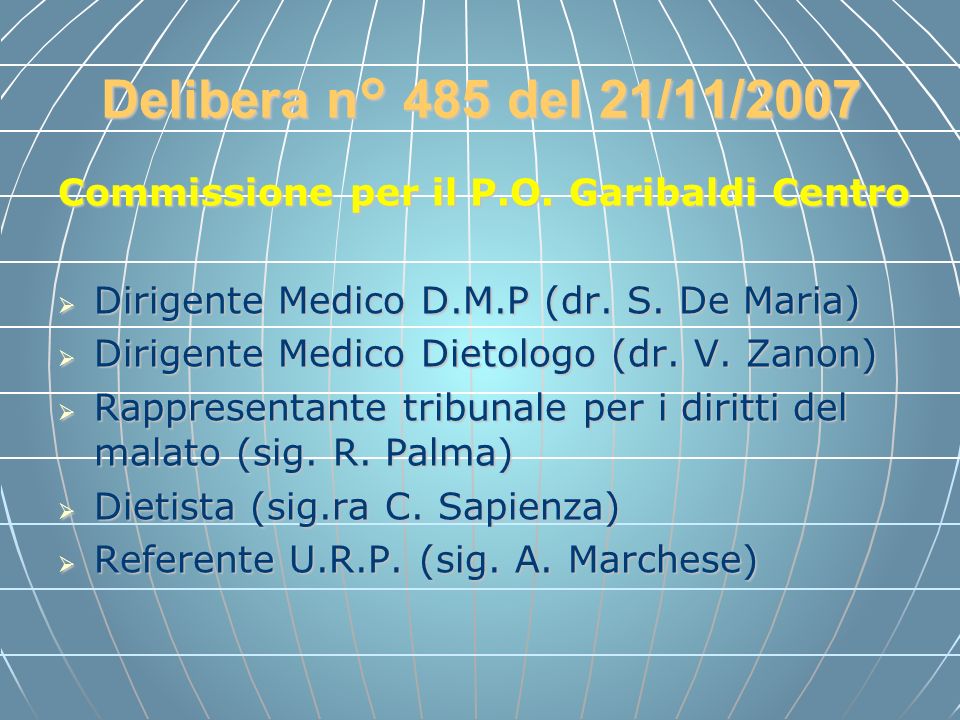 Delibera n° 485 del 21/11/2007 Commissione per il P.O. Garibaldi Centro. Dirigente Medico D.M.P (dr. S. De Maria)