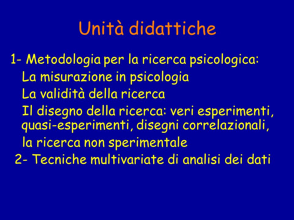 Unità didattiche 1- Metodologia per la ricerca psicologica: