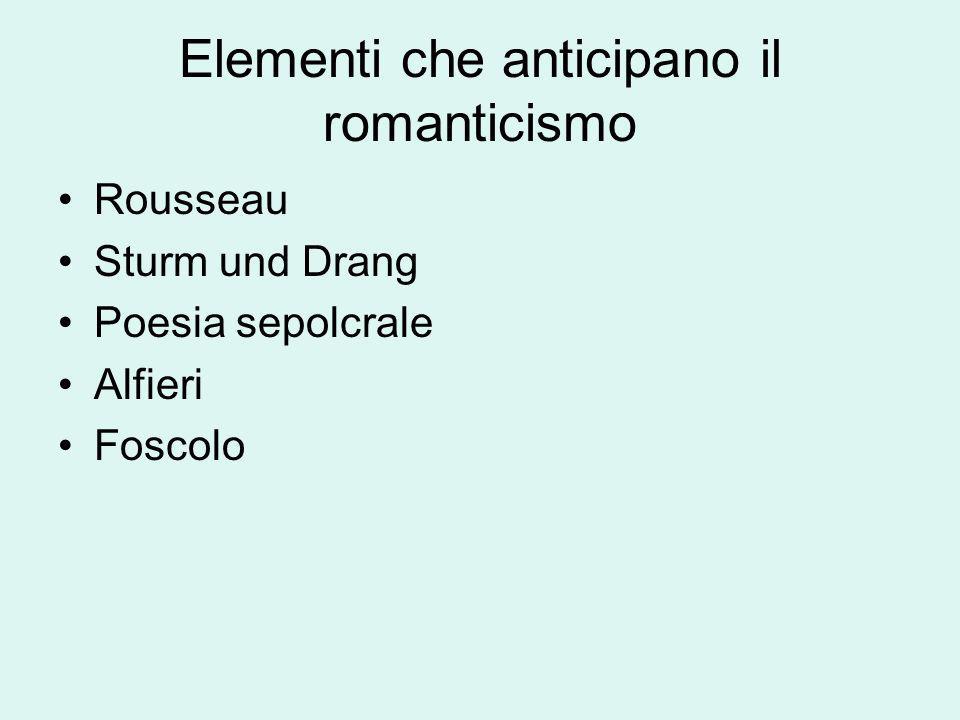 Elementi che anticipano il romanticismo