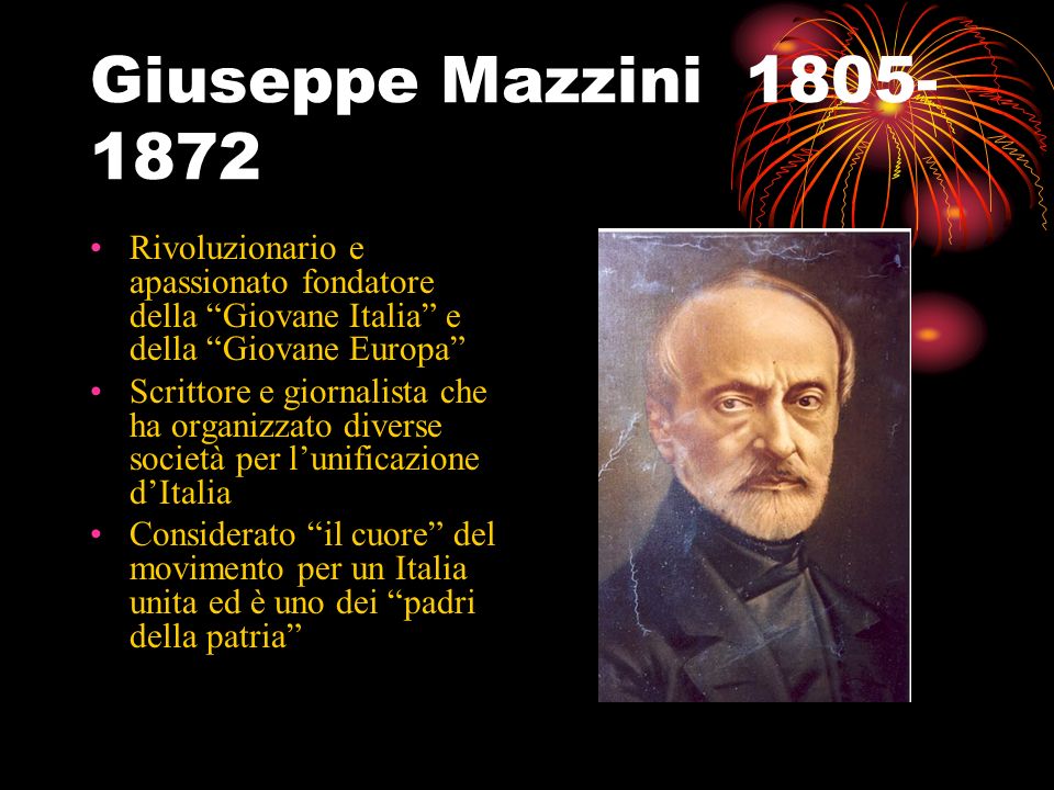 Giuseppe Mazzini Rivoluzionario e apassionato fondatore della Giovane Italia e della Giovane Europa