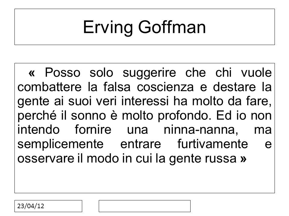 Erving Goffman.
