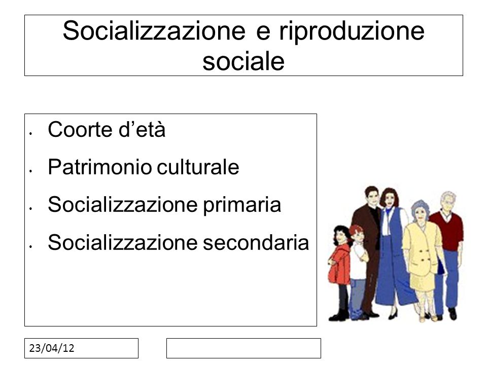 Socializzazione e riproduzione sociale