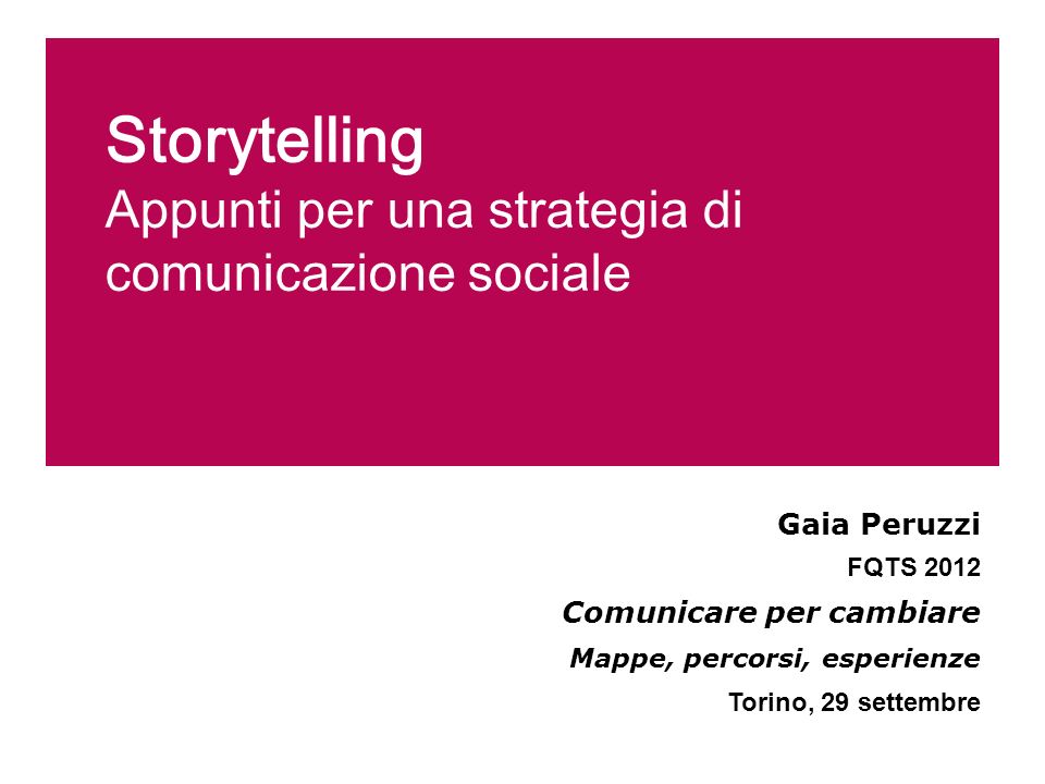 Storytelling Appunti per una strategia di comunicazione sociale
