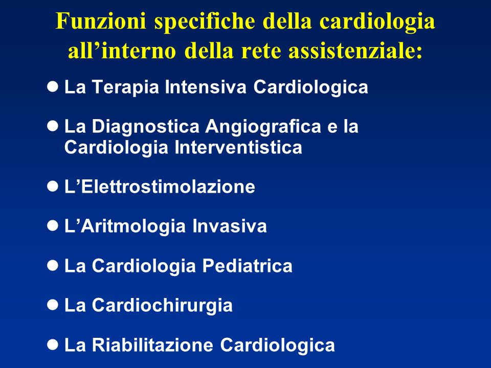 Funzioni specifiche della cardiologia all’interno della rete assistenziale: