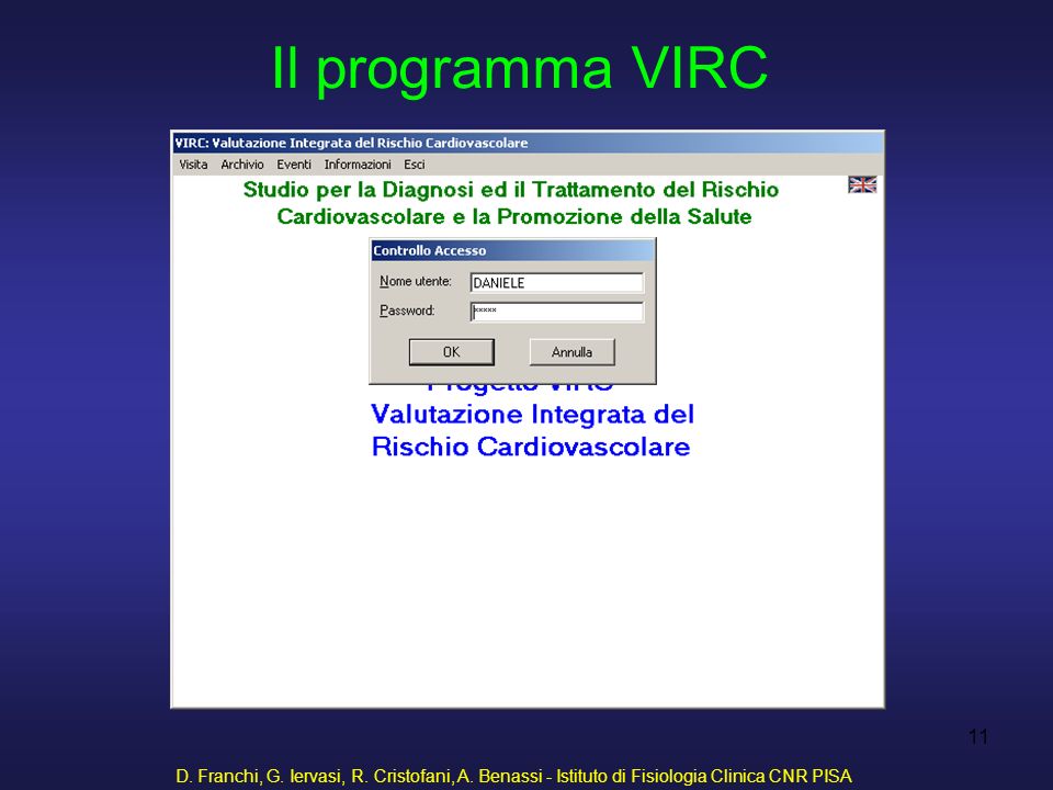 Il programma VIRC D. Franchi, G. Iervasi, R. Cristofani, A.
