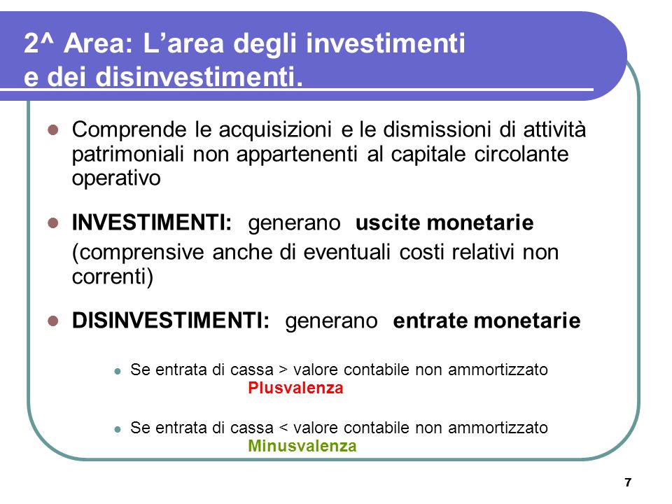 2^ Area: L’area degli investimenti e dei disinvestimenti.