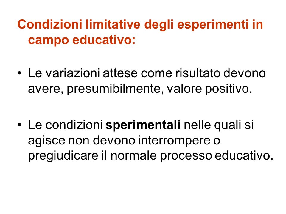 Condizioni limitative degli esperimenti in campo educativo: