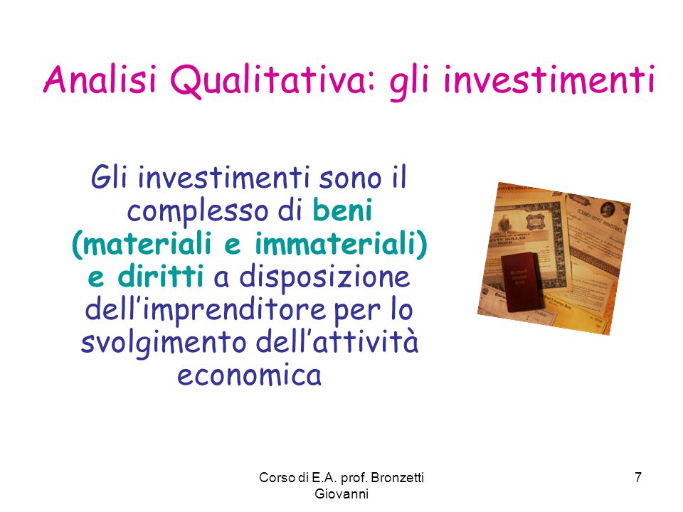 Analisi Qualitativa: gli investimenti