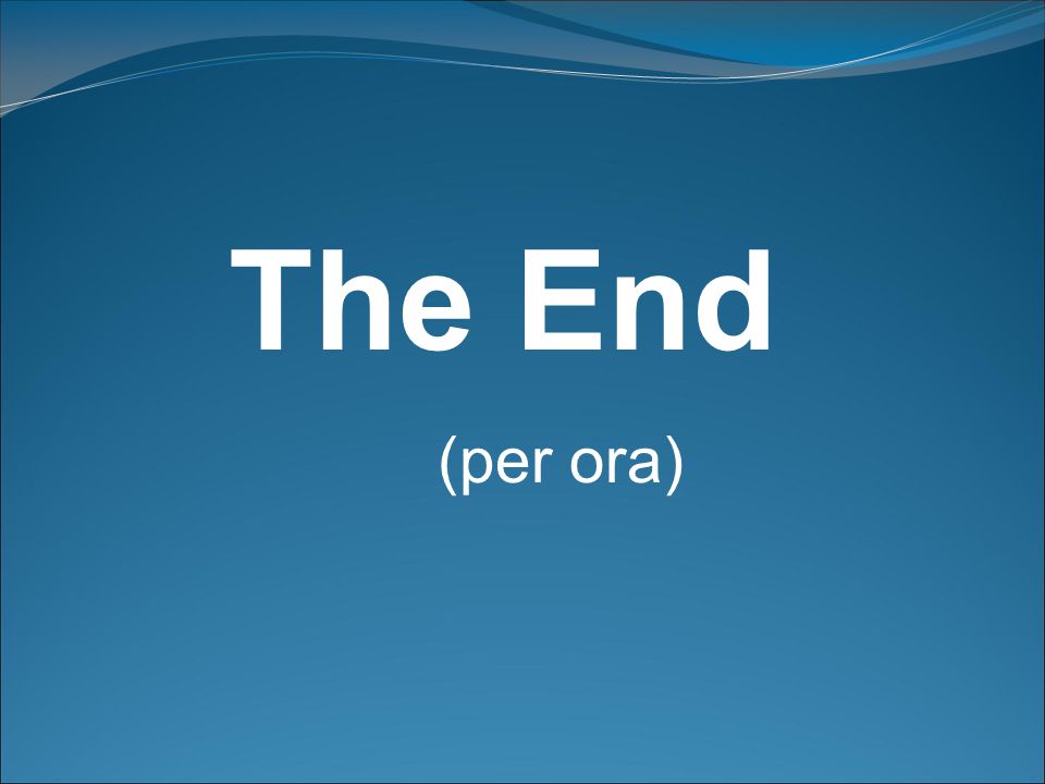 The End (per ora)