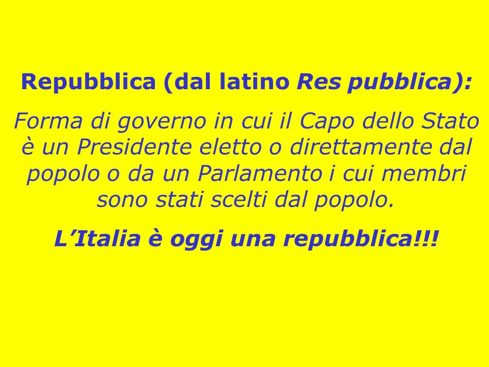 Repubblica (dal latino Res pubblica):