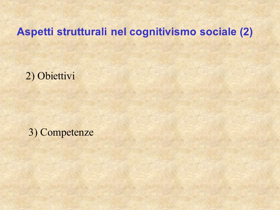 Aspetti strutturali nel cognitivismo sociale (2)