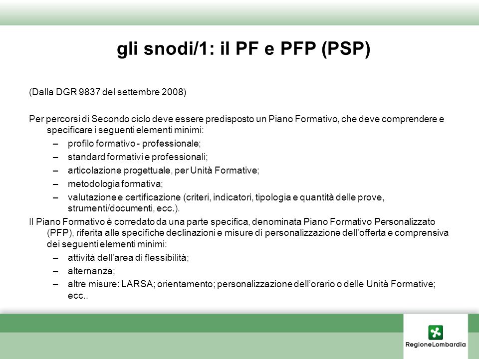 gli snodi/1: il PF e PFP (PSP)