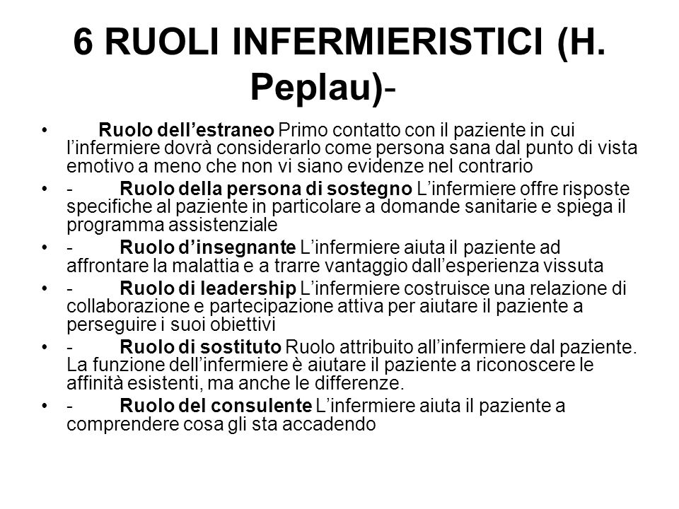 6 RUOLI INFERMIERISTICI (H. Peplau)-