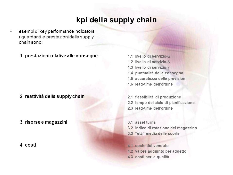 kpi della supply chain esempi di key performance indicators riguardanti le prestazioni della supply chain sono: