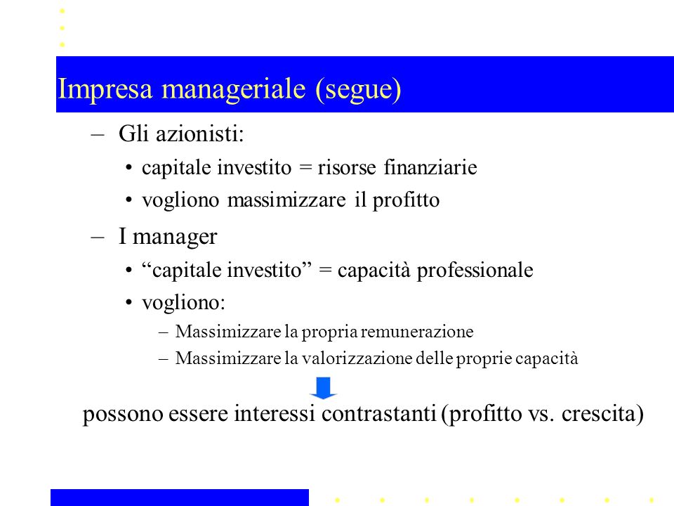 Impresa manageriale (segue)