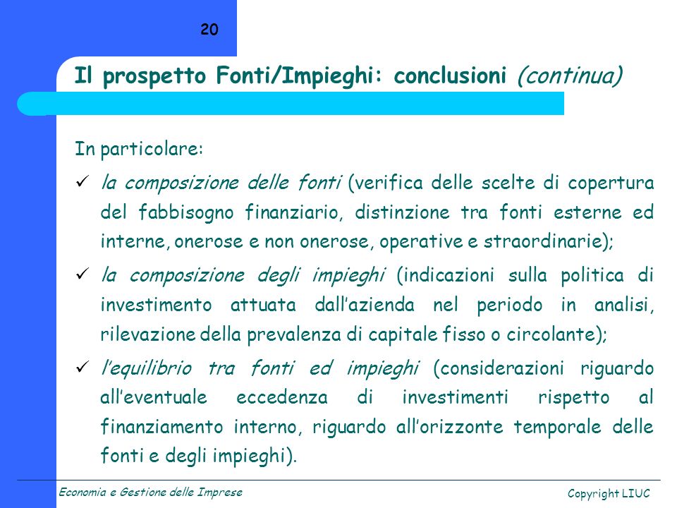 Il prospetto Fonti/Impieghi: conclusioni (continua)