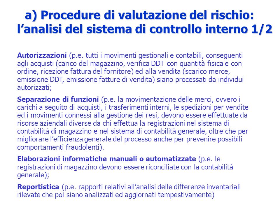 a) Procedure di valutazione del rischio: l’analisi del sistema di controllo interno 1/2
