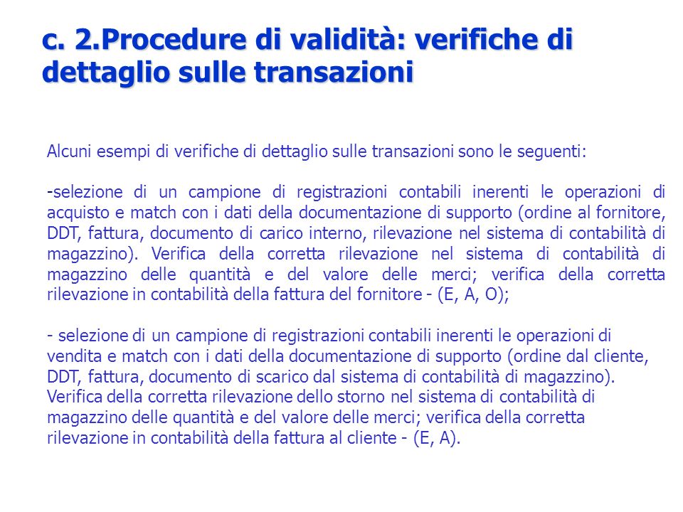 c. 2.Procedure di validità: verifiche di dettaglio sulle transazioni