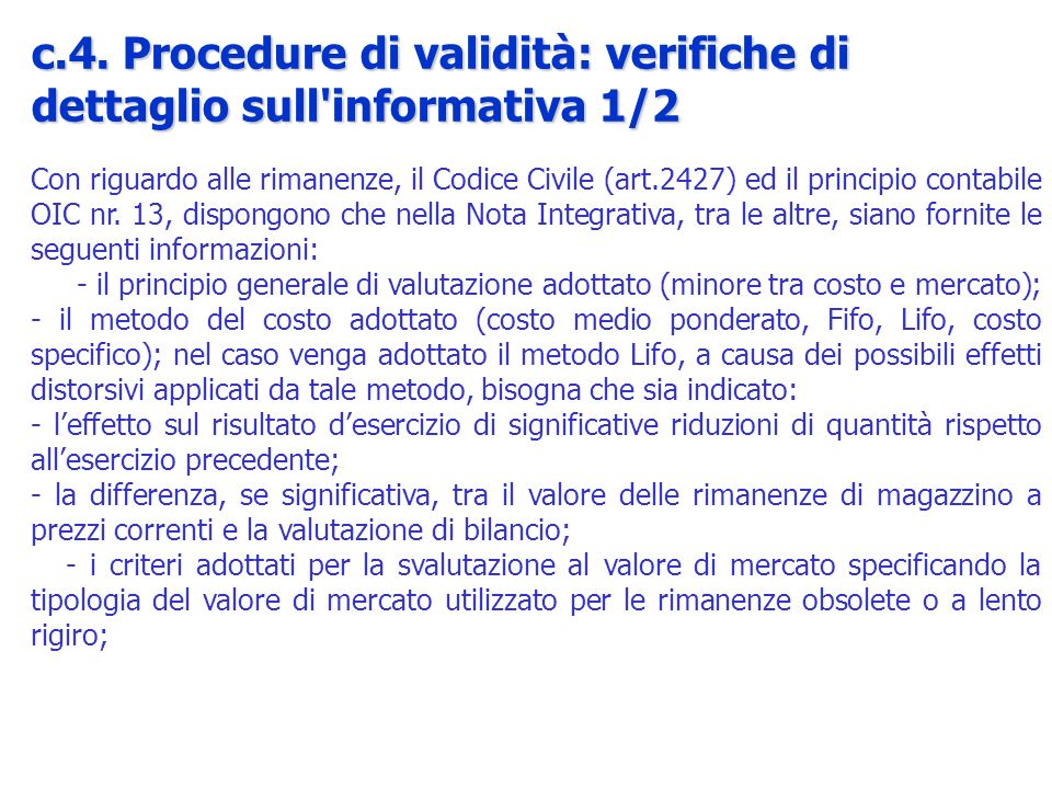 c.4. Procedure di validità: verifiche di dettaglio sull informativa 1/2