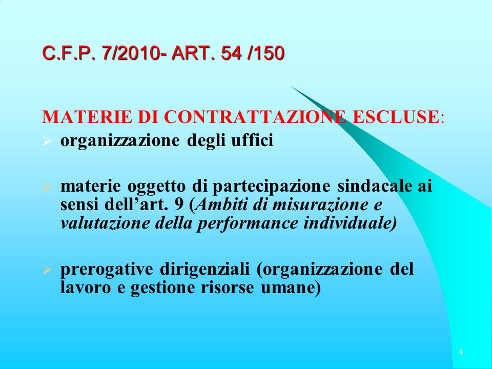 C.F.P. 7/2010- ART. 54 /150 MATERIE DI CONTRATTAZIONE ESCLUSE: organizzazione degli uffici.