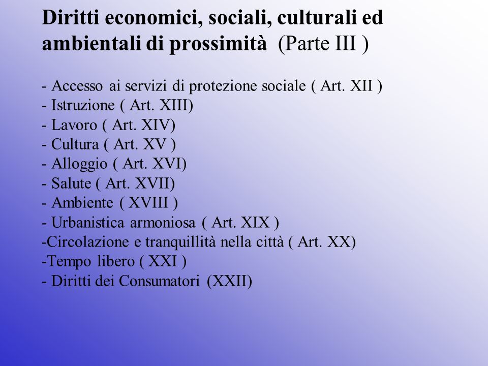 Diritti economici, sociali, culturali ed ambientali di prossimità (Parte III ) - Accesso ai servizi di protezione sociale ( Art.
