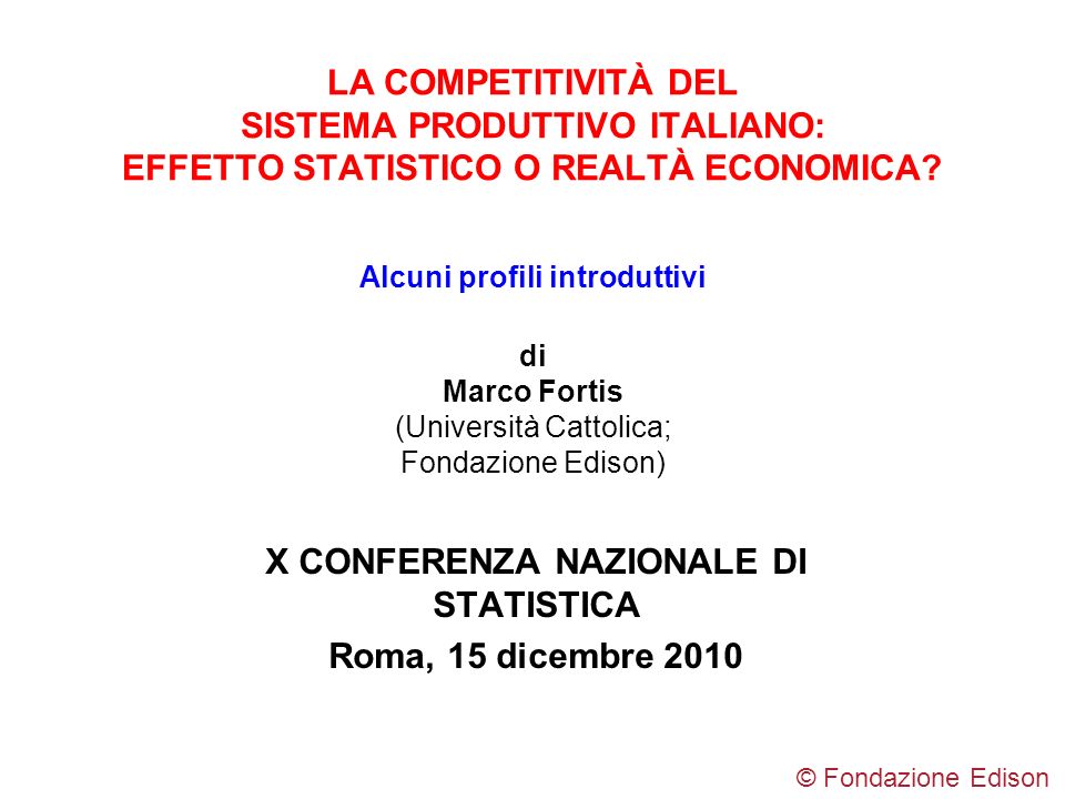 X CONFERENZA NAZIONALE DI STATISTICA Roma, 15 dicembre 2010