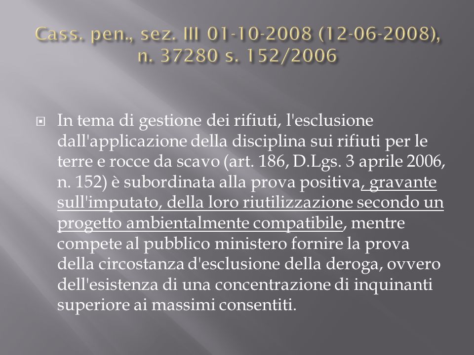 Cass. pen., sez. III ( ), n s. 152/2006