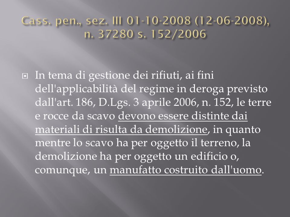 Cass. pen., sez. III ( ), n s. 152/2006